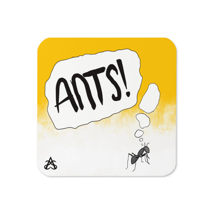 A coaster has an illustration of an ant who is thinking "Ants!"